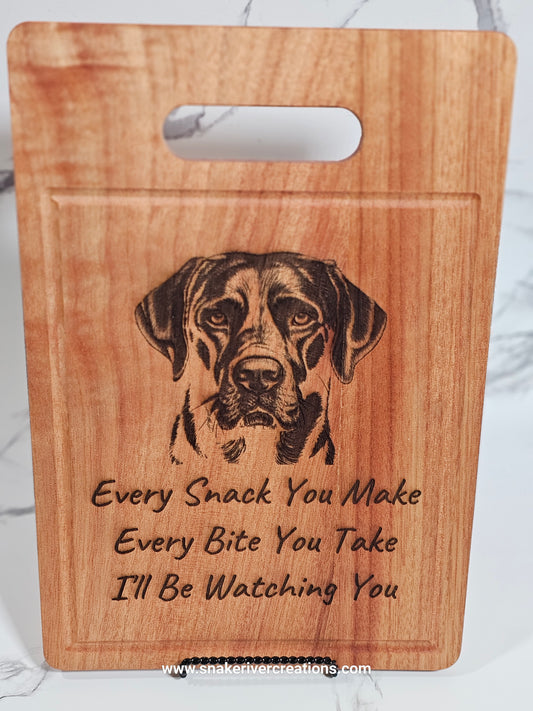 Labrador Serving Board - Every Snack You Make I'll Be Watching You